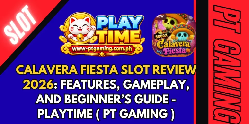 Calavera Fiesta Slot Review 2026: Features, Gameplay, and Beginner’s Guide - Playtime ( PT Gaming ) 5 Calavera Fiesta