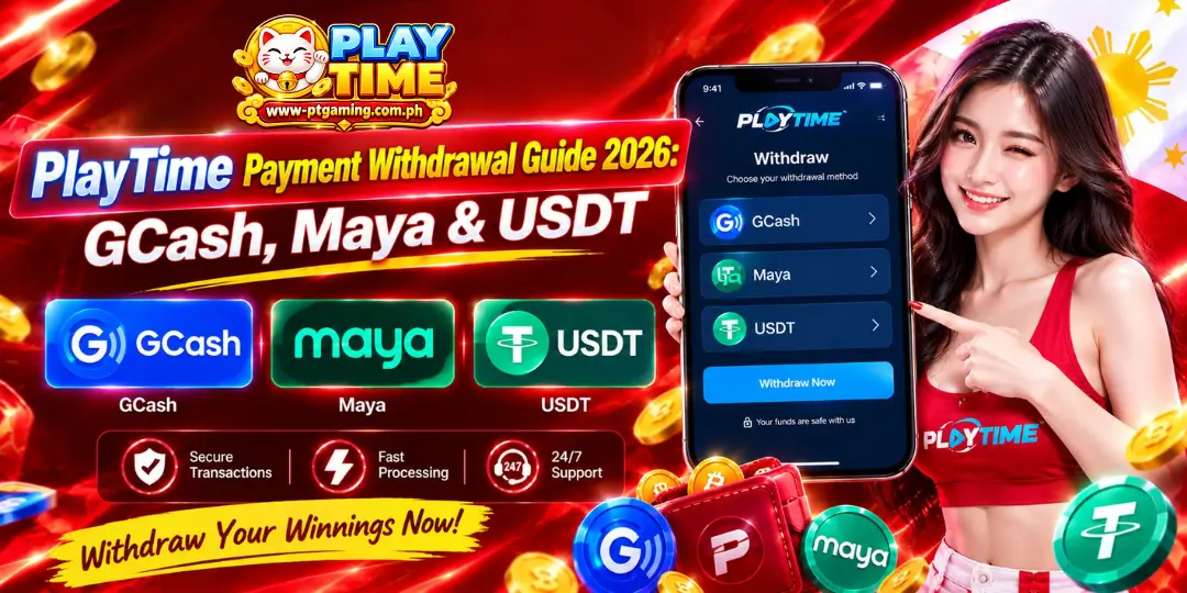 PlayTime Payment Withdrawal Guide 2026: GCash, Maya & USDT 1 image withdrawal playtime